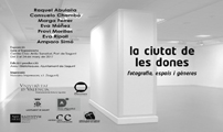 La exposición "La ciutat de les dones. Fotografia, espais i gènere" se inaugura esta tarde en el Centro Cívico
